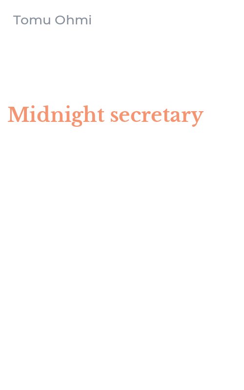 Midnight secretary