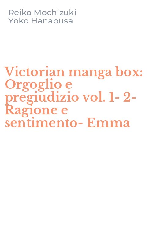 Victorian manga box: Orgoglio e pregiudizio vol. 1-2-Ragione e sentimento-Emma