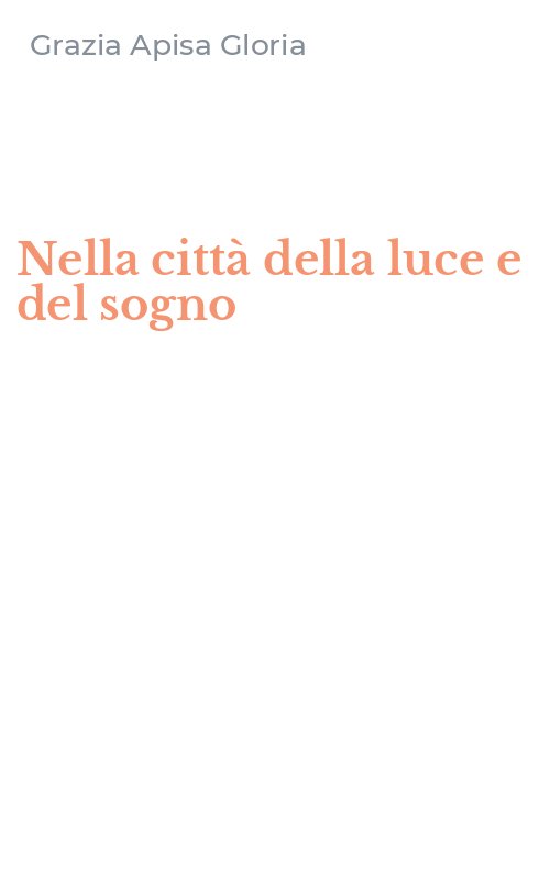 Nella città della luce e del sogno
