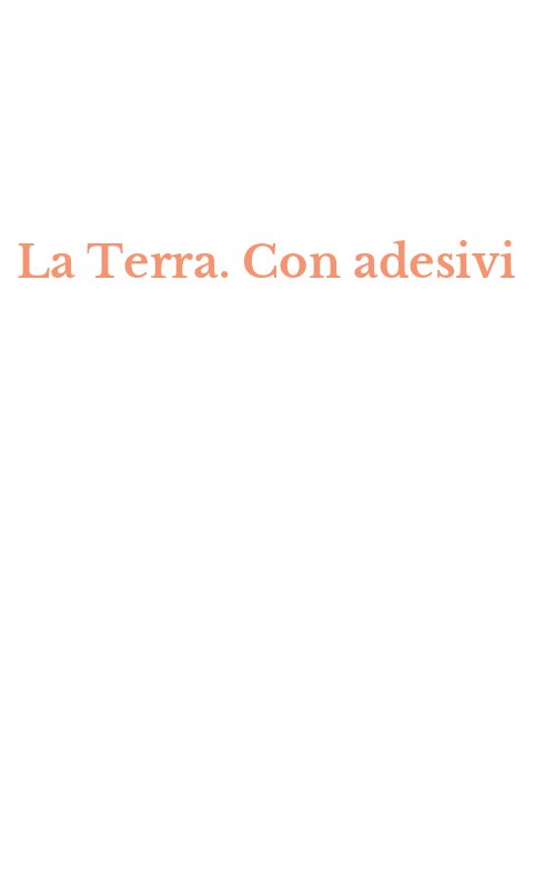 La Terra. Con adesivi