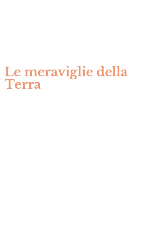 Le meraviglie della Terra