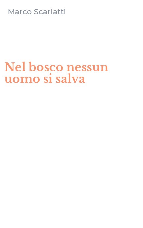 Nel bosco nessun uomo si salva