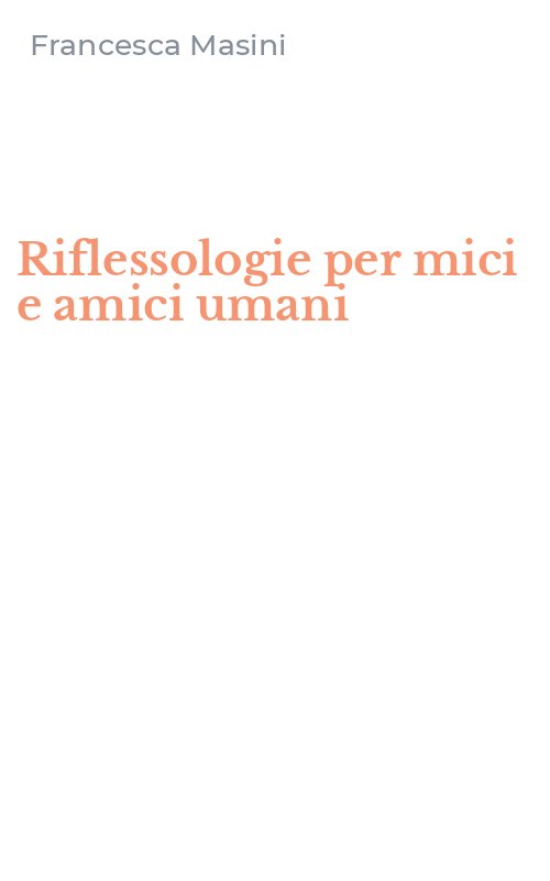 Riflessologie per mici e amici umani
