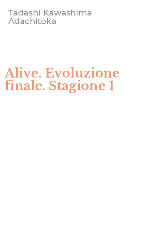 Alive. Evoluzione finale. Stagione 1