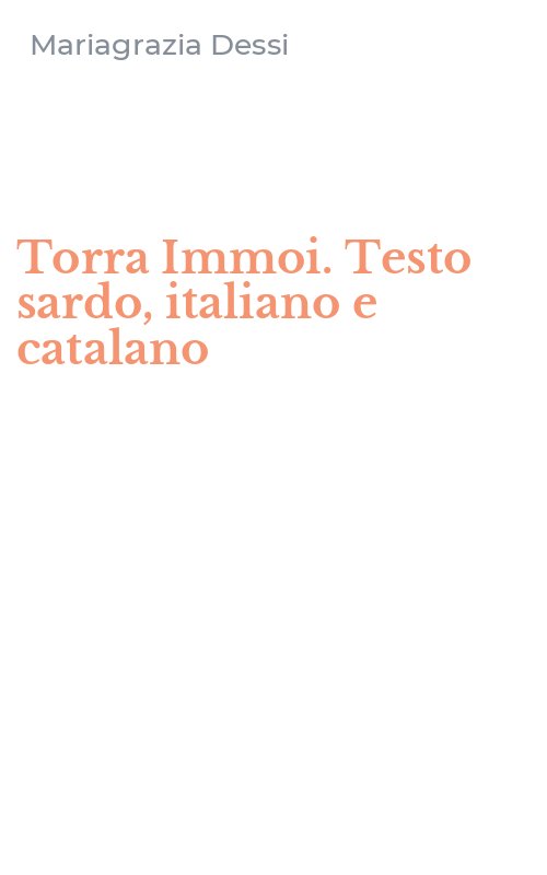 Torra Immoi. Testo sardo, italiano e catalano