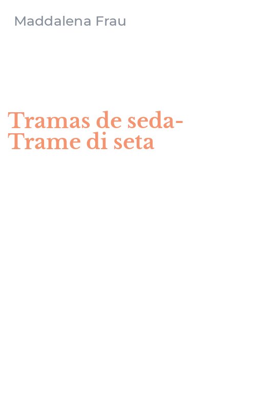 Tramas de seda-Trame di seta