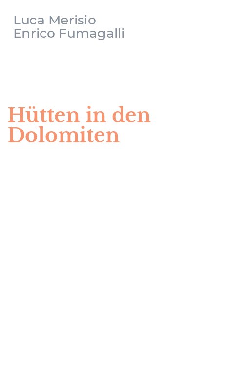 Hütten in den Dolomiten