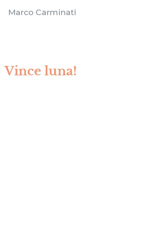 Vince luna!