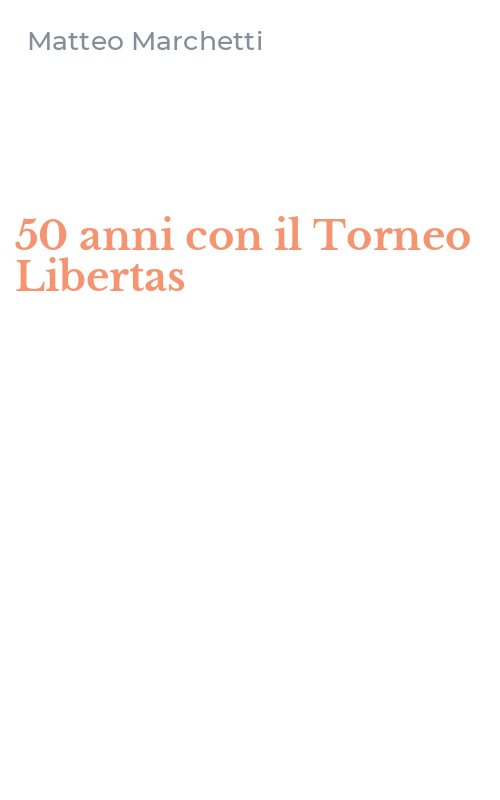 50 anni con il Torneo Libertas