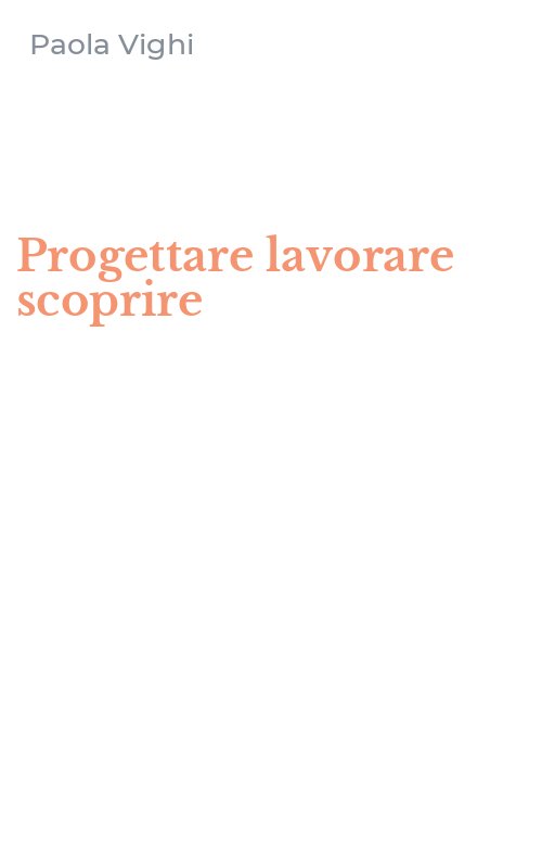 Progettare lavorare scoprire