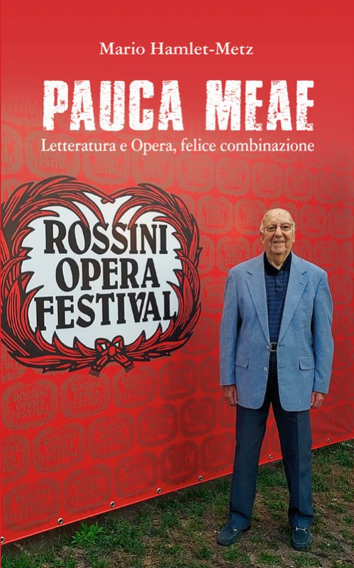 Pauca meae. Letteratura e opera, felice combinazione
