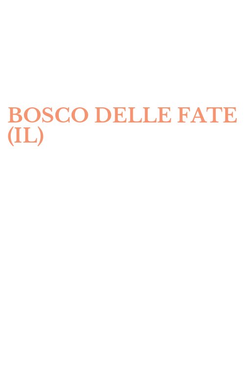 BOSCO DELLE FATE (IL)