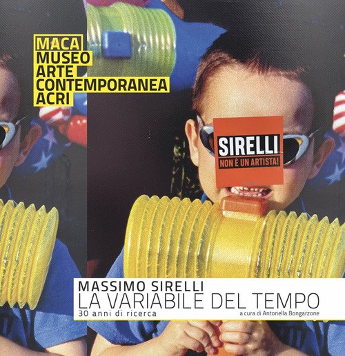 Sirelli Massimo. La variabile del tempo. 30 anni di ricerca