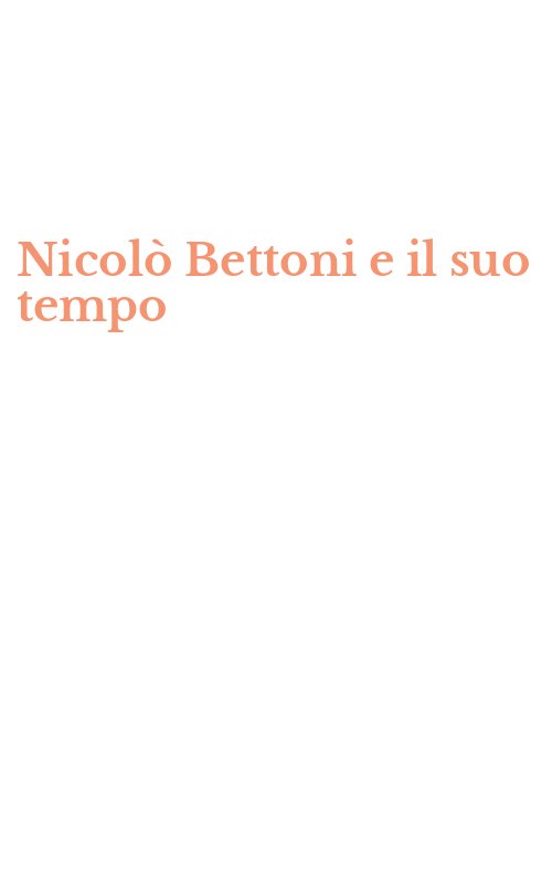 Nicolò Bettoni e il suo tempo