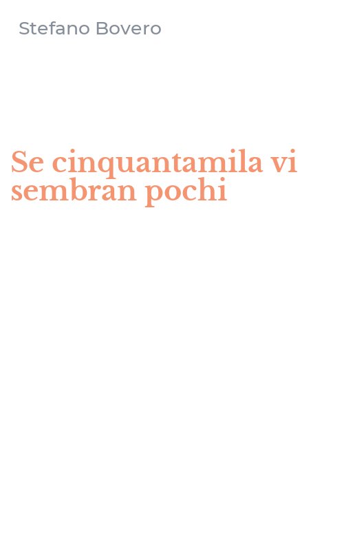 Se cinquantamila vi sembran pochi