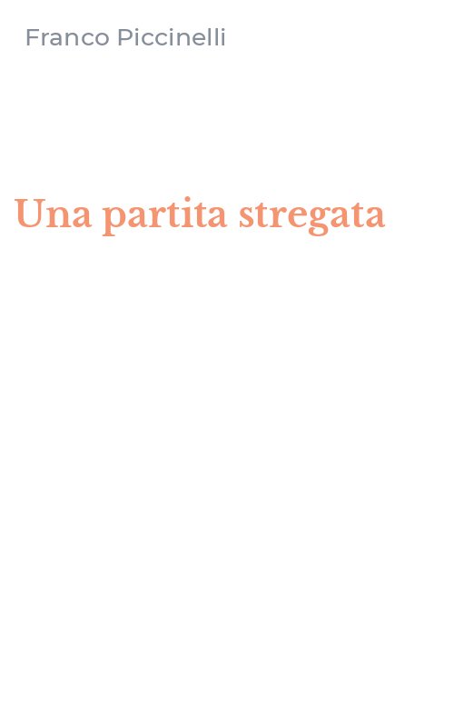 Una partita stregata