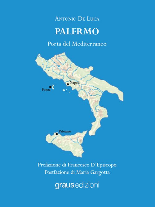 Palermo. Porta del Mediterraneo
