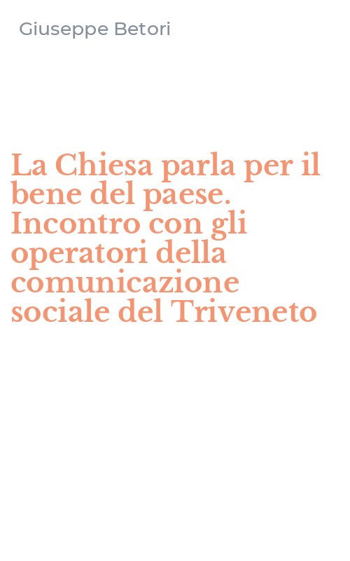 La Chiesa parla per il bene del paese. Incontro con gli operatori della comunicazione sociale del Triveneto