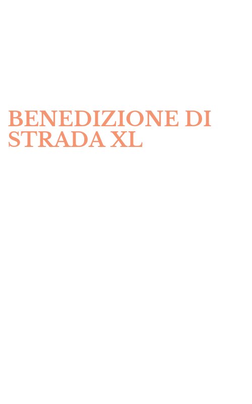BENEDIZIONE DI STRADA XL