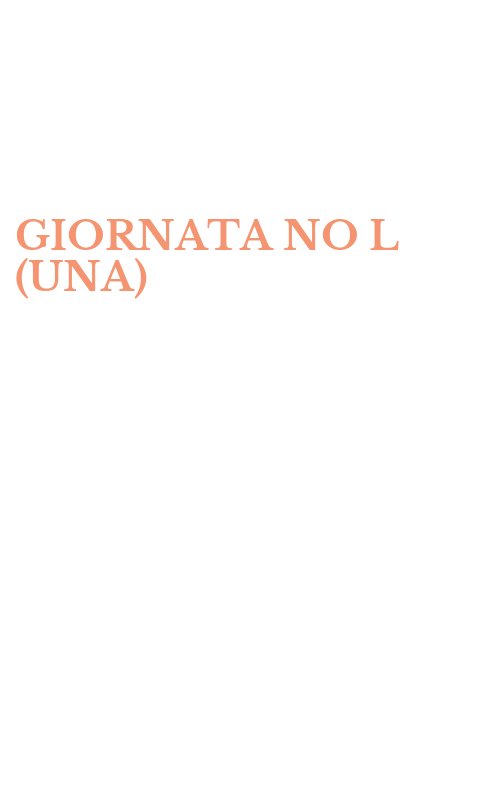 GIORNATA NO L (UNA)