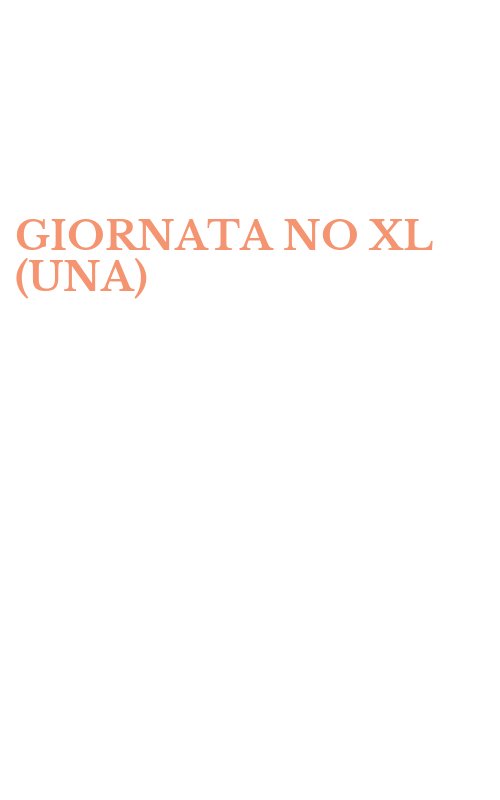 GIORNATA NO XL (UNA)