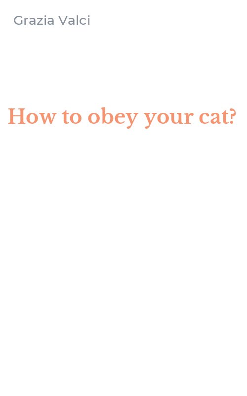 How to obey your cat?