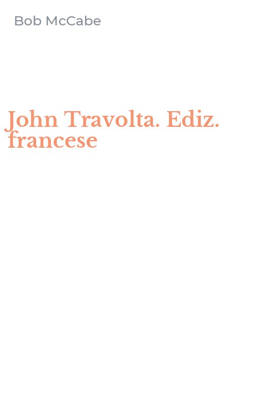John Travolta. Ediz. francese