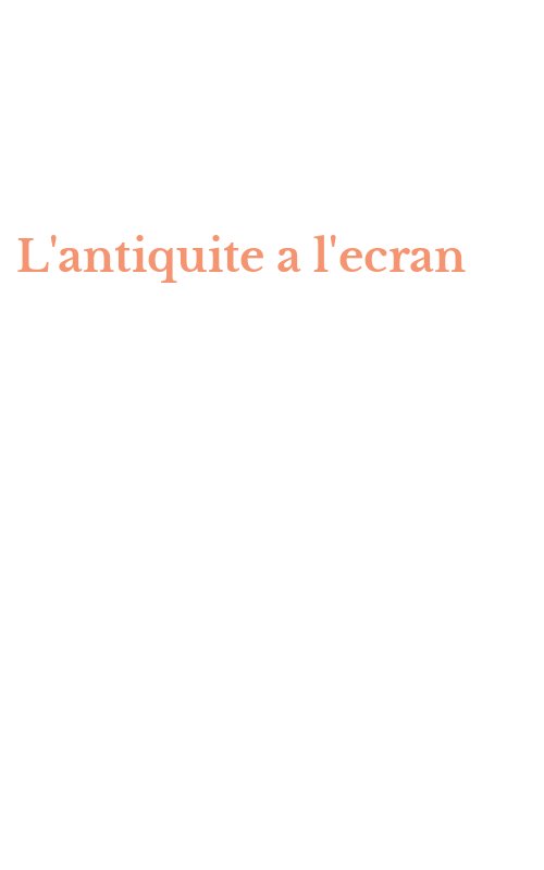 L'antiquite a l'ecran