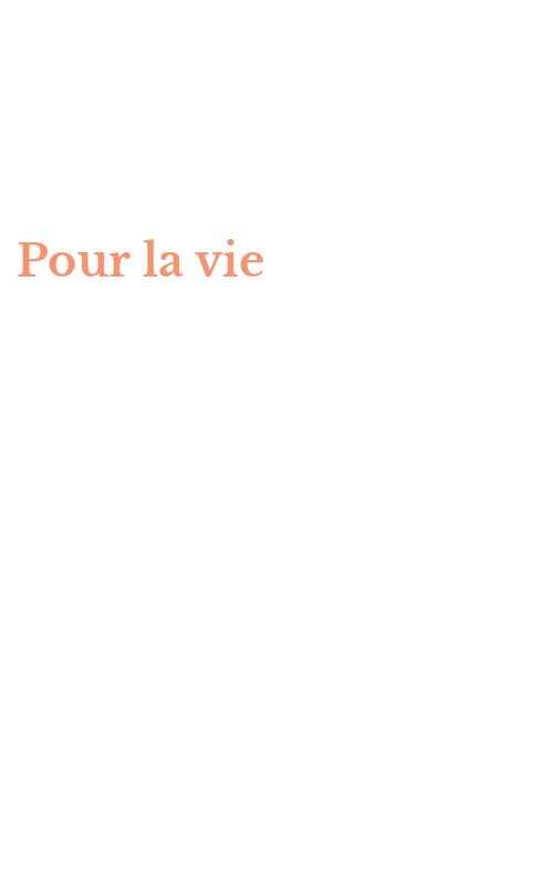Pour la vie