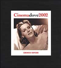 CINEMA DOVE 2002