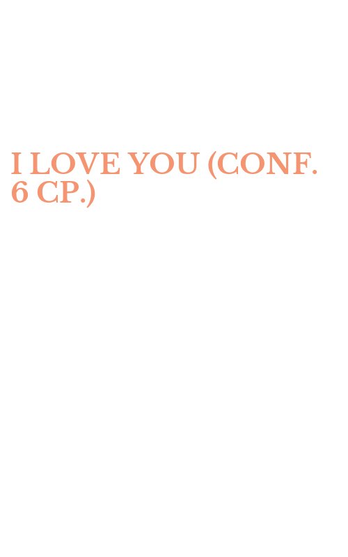 I LOVE YOU (CONF. 6 CP.)