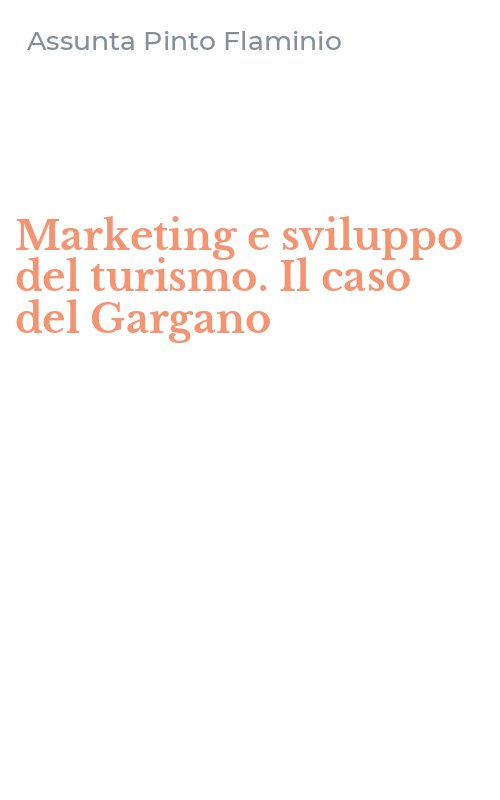 Marketing e sviluppo del turismo. Il caso del Gargano