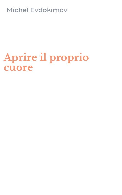 Aprire il proprio cuore