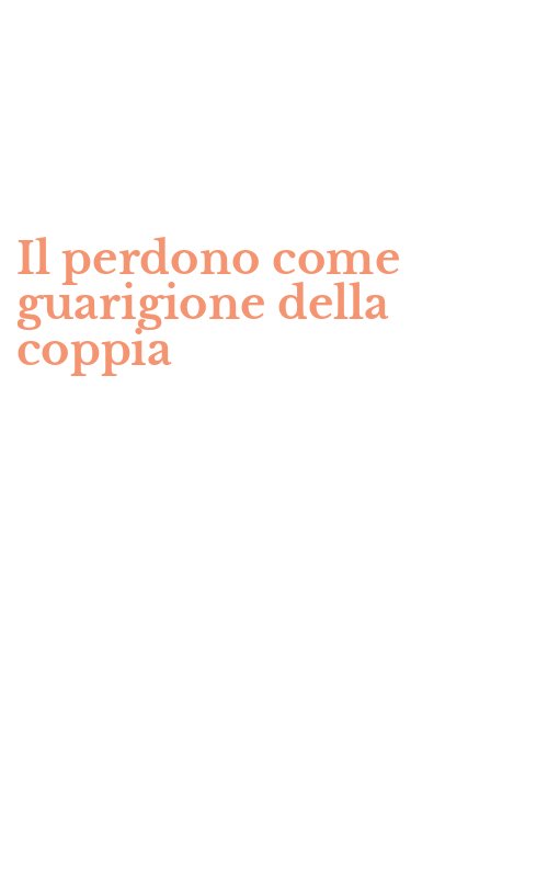 Il perdono come guarigione della coppia