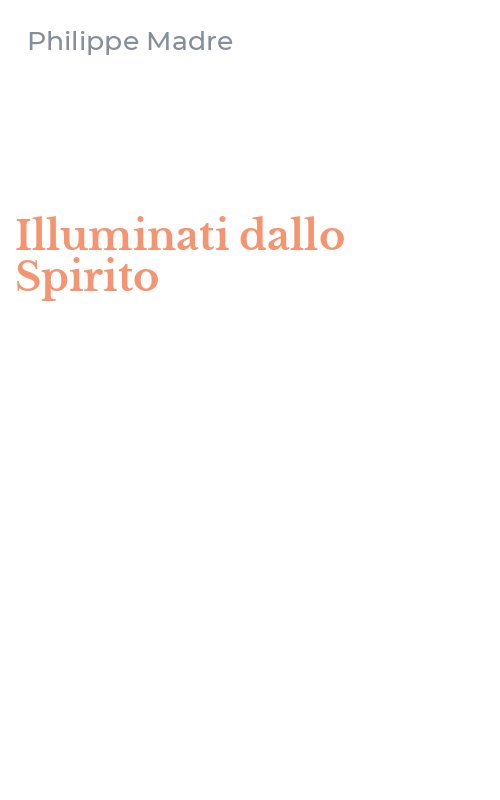 Illuminati dallo Spirito