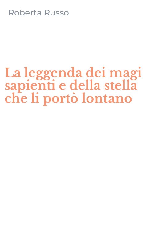 La leggenda dei magi sapienti e della stella che li portò lontano