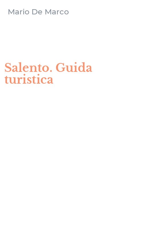 Salento. Guida turistica