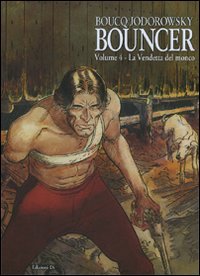 La vendetta del monco. Bouncer