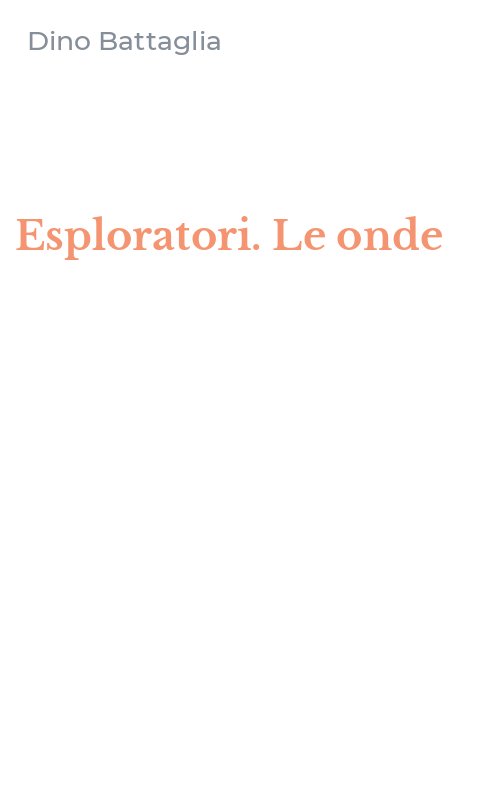 Esploratori. Le onde