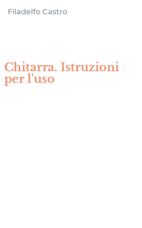 Chitarra. Istruzioni per l'uso