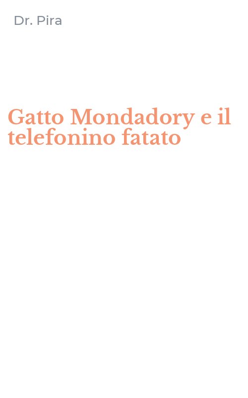 Gatto Mondadory e il telefonino fatato