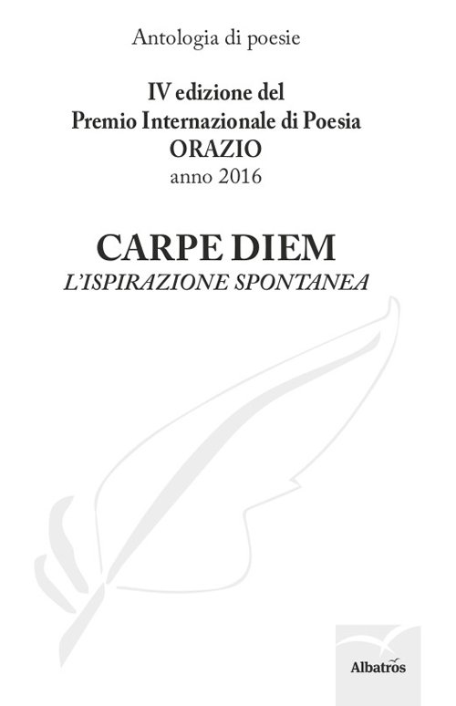 Carpe diem. L'ispirazione spontanea