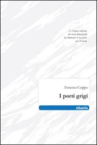 I porti grigi