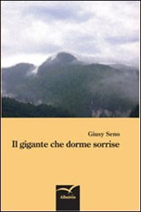 Il gigante che dorme sorrise