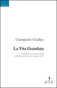 La vita guardata