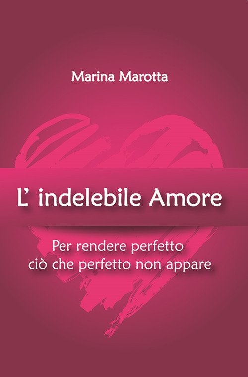 L'indelebile amore