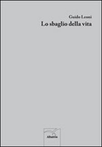 Lo sbaglio della vita