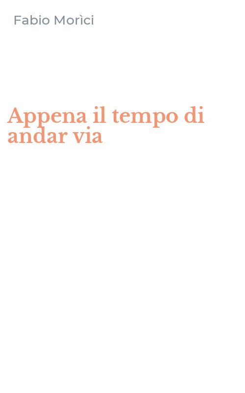 Appena il tempo di andar via