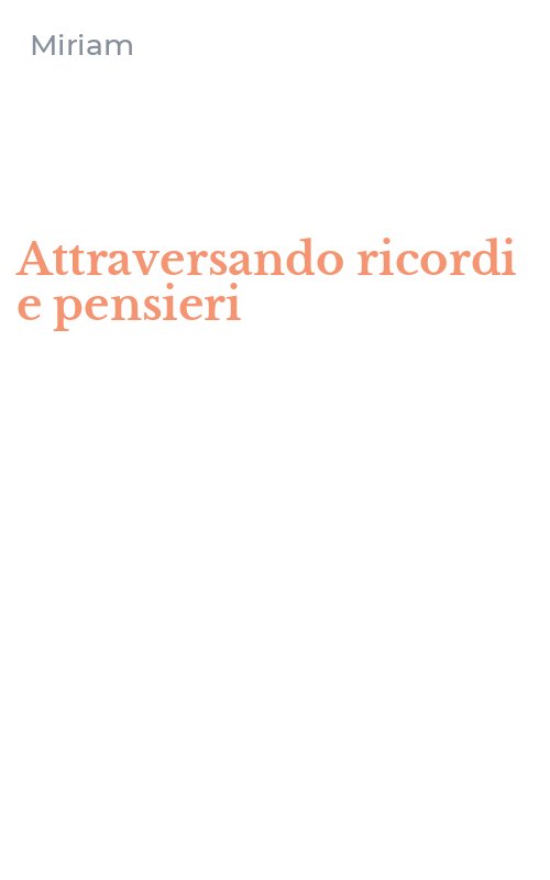 Attraversando ricordi e pensieri