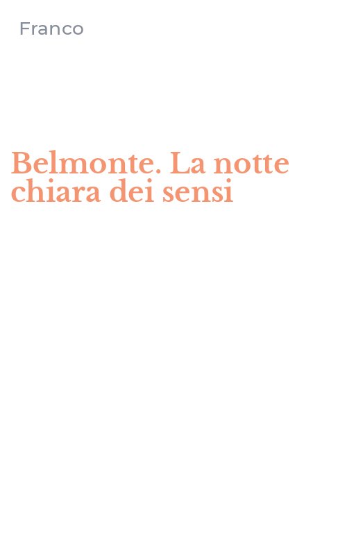 Belmonte. La notte chiara dei sensi